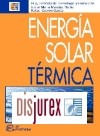Energa solar trmica. 2 Edicin. Incluye CD - ROM