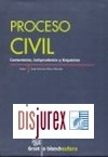 Proceso Civil. Comentarios , Jurisprudencia y Esquemas 