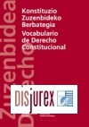 Konstituzio zuzenbiderako berbategia / Vocabulario de derecho constitucional