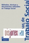 Mtodos, tcnicas y documentos utilizados en Trabajo Social