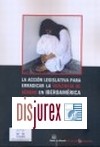 La accin legislativa para erradicar la violencia de gnero en Iberoamrica