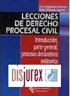 Lecciones de Derecho Procesal Civil. Introduccin, parte general, procesos declarativos ordinarios y sus especialidades