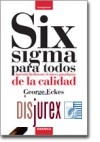 Six Sigma para todos. Aprenda facilmente el nuevo paradigma de la calidad