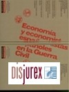 Economa y economistas espaoles en la Guerra Civil. Vol. I y II
