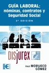 Gua laboral : nminas, contratos y Seguridad Social.
