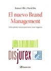 El nuevo Brand Management . Cmo plantar marcas para hacer crecer negocios 