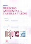 Derecho Ambiental en Castilla y Len . 2 Edicin
