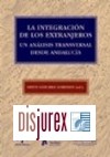 Integracin de los Extranjeros . Un Anlisis Transversal Desde Andaluca