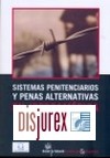 Sistemas penitenciarios y penas alternativas en Iberoamrica