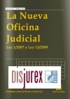 La Nueva Oficina Judicial . Ley Orgnica 1/2009 y Ley 13/2009 