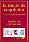 Juicio de Cognicion, El. Prctica Judicial Con Jurisprudencia y Formularios. (Incluye Formularios en Dis