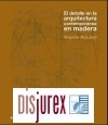 El Detalle en la Arquitectura Contempornea en Madera (Incluye CD)