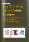 Los Tratados de la Unin Europea . Versin Consolidada tras el Tratado de Lisboa de 13 de diciembre de 2007