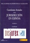 Cuestiones actuales de la Jurisdiccin en Espaa ( 2 Tomos )