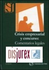 Crisis Empresarial y Concurso : Comentarios Prcticos
