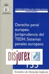 Derecho Penal Europeo. Jurisprudencia del TDH . Sistemas Penales Europeos