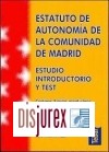 Estatuto de Autonoma de la Comunidad de Madrid . Estudio introductorio y test
