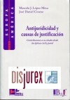 Antijuridicidad y causas de justificacin . Contribuciones a su estudio desde las pticas civil y penal