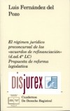 El Rgimen Jurdico Preconcursal de los Acuerdos de Refinanciacin (d.ad. 4 LC) . Propuesta de reforma legislativa