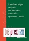 El Pluralismo Religioso y su Gestin en el mbito Local y Autonmico . Especial referencia a Andaluca