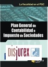 Plan General de Contabilidad e Impuesto de Sociedades . La fiscalidad en el PGC 