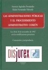Las Administraciones Pblicas y el Procedimiento Administrativo Comn . Ley 30/1992 con las modificaciones posteriores . Comentarios y Jurisprudencia (3 Edicin)