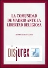 La Comunidad de Madrid ante la Libertad Religiosa