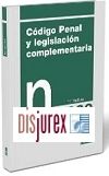 Cdigo Penal y legislacin complementaria - Normativa 2022