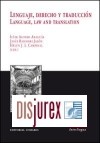 Lenguaje, Derecho y Traduccin. Language, Law and Translation