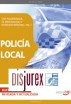 Polica Local. Test Psicotcnicos, de Personalidad y Entrevista Personal. Vol. I