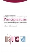 Principia Iuris. Teora del Derecho y de la Democracia - Volumen II - Teora de la Democracia
