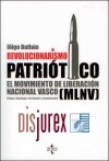 Revolucionarismo Patritico . El Movimiento de Liberacin Nacional Vasco (MLNV) . Origen, ideologa, estrategia y organizacin