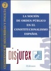 La Nocin de Orden Pblico en el Constitucionalismo Espaol