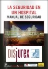 La Seguridad en un Hospital - Manual de Seguridad
