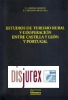 Estudios de Turismo Rural y Cooperacin entre Castilla y Len y Portugal 