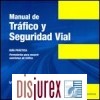 Manual de Trfico y Seguridad Vial . Gua Prctica . Formularios para recurrir sanciones de trafico (2 Edicin)