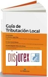 Gua de Tributacin Local (2 Edicin - Actualizado con los cambios legislativos introducidos por la Ley de Haciendas Locales, modificada, a su vez, por la Ley de Economa Sostenible, 20/2011 de 4 de marzo)