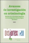 Avances de investigacin en criminologa . Revista de la Sociedad Espaola de Investigacin Criminolgica 2010 