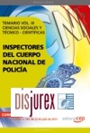 Inspectores del Cuerpo Nacional de Polica . Temario Vol. III . Ciencias Sociales y Tcnico Cientficas