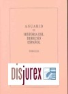 Anuario de Historia del Derecho Espaol . Volumen LXXXI