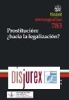 Prostitucin :  hacia la legalizacin ?