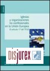 Iglesias y organizaciones no confesionales en la Unin Europea . El artculo 17 del TFUE