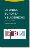 La Unin Europea y su Derecho . 2 Edicin
