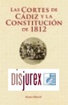 Las Cortes de Cdiz - La Constitucin de 1812