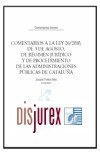 Comentarios a la Ley 26/2010, de 3 de Agosto, de Rgimen Jurdico y de Procedimiento de las Administraciones Pblicas de Catalua