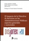 Impacto de la directiva de servicios en las Administraciones Publicas : Aspectos generales y sectoriales