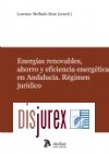 Energas renovables, ahorro y eficiencia energtica en Andaluca. Rgimen Juridico