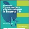 Manual jurdico de comercio electrnico y marketing on-line para la empresa 2.0