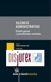 Silencio Administrativo . Estudio general y procedimientos sectoriales