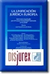 La Unificacion Juridica Europea